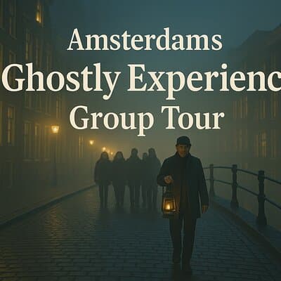 Amsterdam’s Ghostly Experiences Group Tour